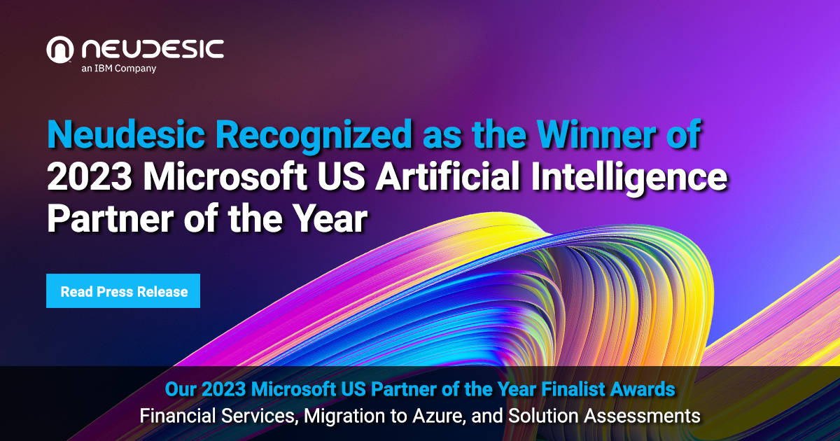 Neudesic Recognized As The Winner Of 2023 Microsoft US AI Partner Of