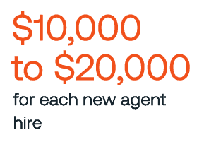 $10,000-$20,000 for each new agent hire